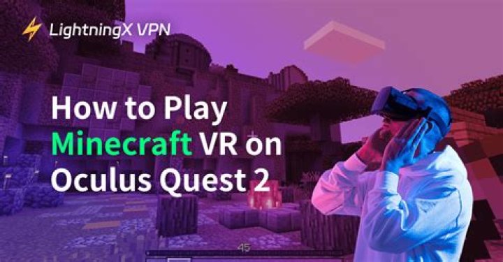 How to play minecraft vr on oculus quest
